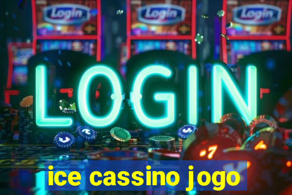 ice cassino jogo